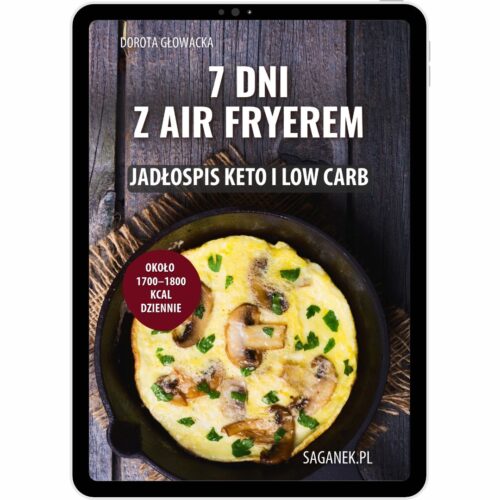 7 dni z Air Fryerem – jadłospis keto i low carb
